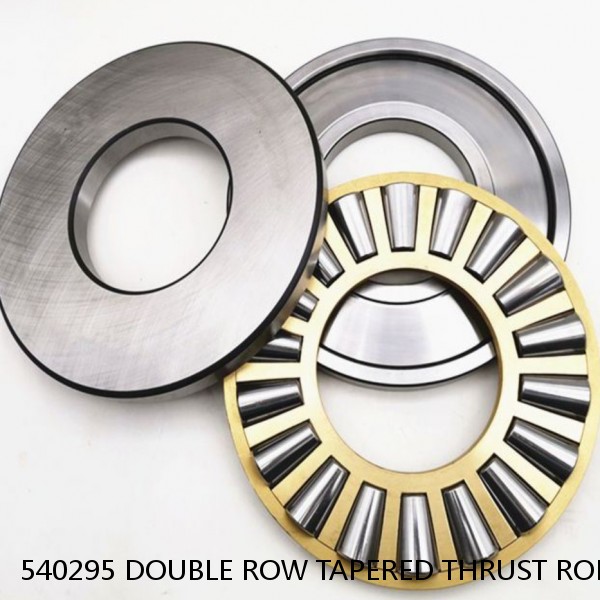 540295 DOUBLE ROW TAPERED THRUST ROLLER BEARINGS #1 small image