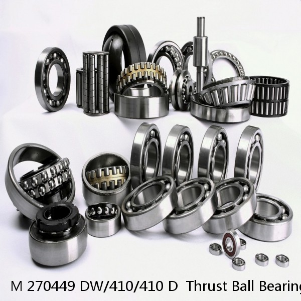 M 270449 DW/410/410 D  Thrust Ball Bearings #1 small image